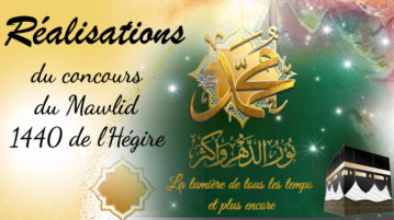 VIDEO | Concours MAWLID 1440 de l’Hégire : toutes les contributions