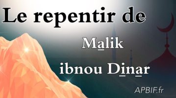 Le repentir de Malik ibnou Dinar