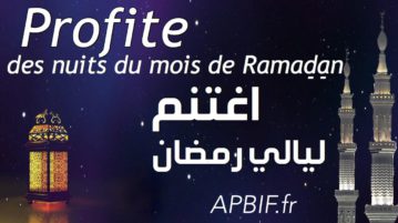 Madih : profite des nuits du mois de Ramadan