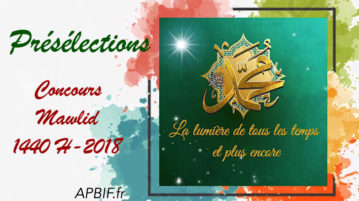 TOUTES LES PRÉSÉLECTIONS concours Mawlid 1440H – 2018