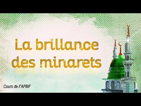 La Brillance des Minarets - Cours 4