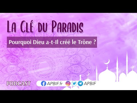Pourquoi Dieu a t Il créé le Trône ? | COURS 20 | PODCAST