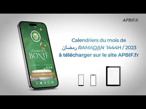 Calendriers du mois de Ramadan 1444H / 2023 à TELECHARGER - Association des  Projets de Bienfaisance Islamique en France APBIF