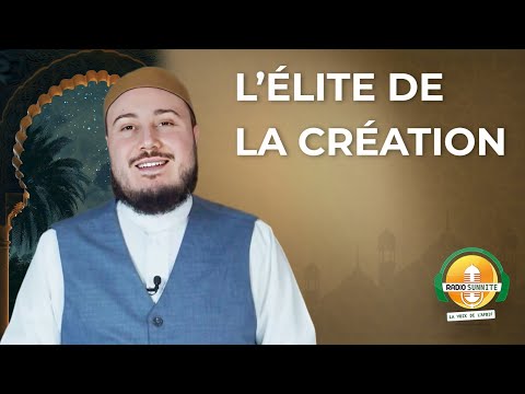 Les Prophètes sont l&#039;élite de la création