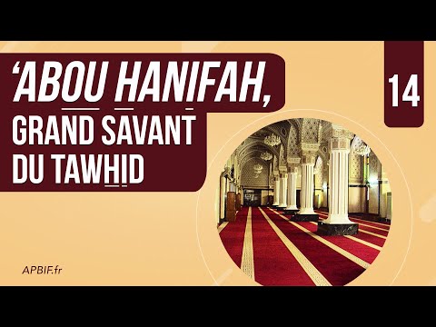 Abou Hanifah, grand savant du tawhid