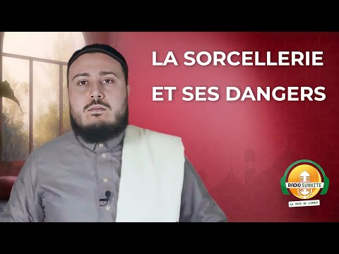 La sorcellerie et ses dangers | 14 RAMADAN