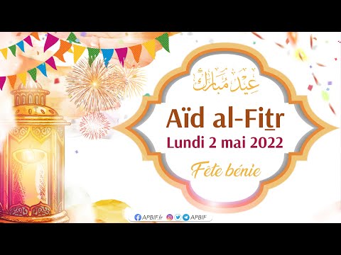 Aïd al-Fitr 2022 : Lundi 2 mai