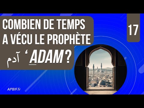 L&#039;histoire du Prophète Adam آدم