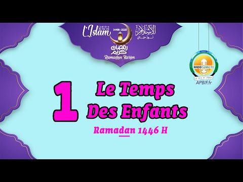 Jeûner c&#039;est quoi ? | 1 | Le TEMPS des ENFANTS | Sourates, hadiths, récit + CONCOURS | RAMADAN 1446H