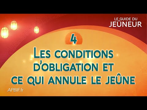 Les conditions d&#039;obligation et ce qui annule le jeûne (avec questions dans la description)