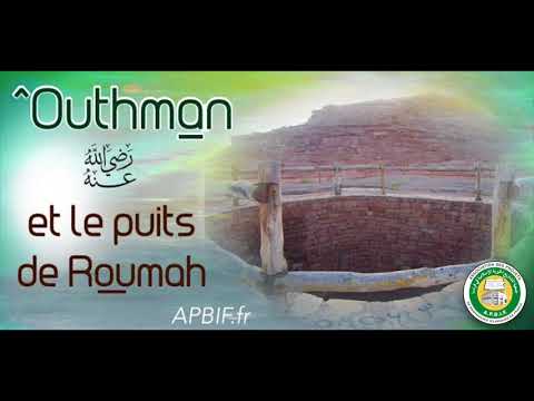 ^Outhman et le puits de Roumah