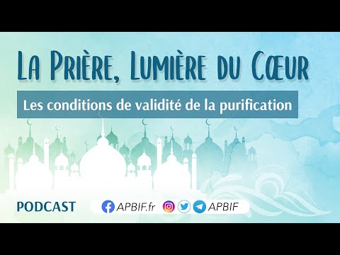 CONDITIONS pour que la PURIFICATION soit VALABLE | COURS 8 | PODCAST