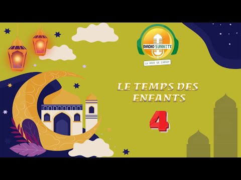 La meilleure des paroles | 4 | Le TEMPS des ENFANTS | Dimanche 24 mars 2024 | Ramadan 1445H
