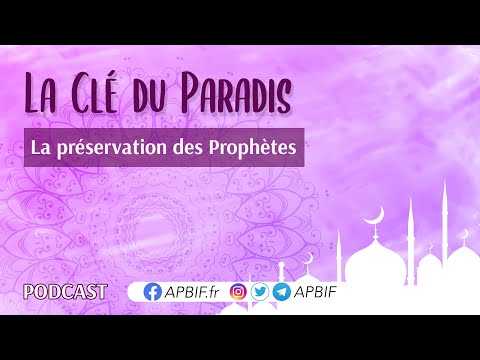 La préservation des PROPHETES | COURS 21 | PODCAST