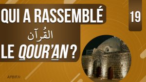 Abou Bakr et le rassemblement du قرآن Qour’an