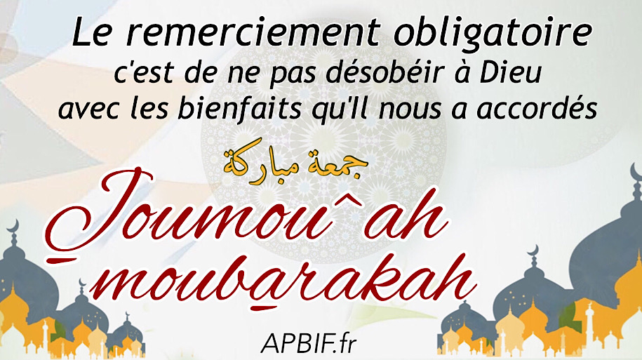 Khoutbah n°1159 : L’éminence du remerciement de Dieu pour Ses grâces