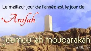 Le caractère méritoire du jeûne du jour de ^Arafah