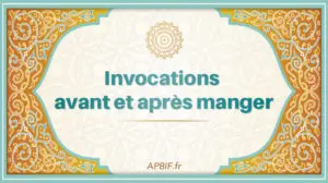 Invocations avant et après manger (avec audio)