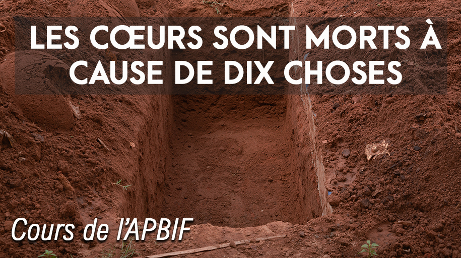 Les cœurs sont morts à cause de dix choses