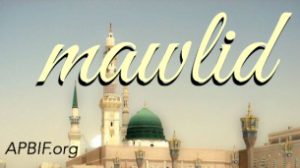 Pourquoi fêter le Mawlid ?