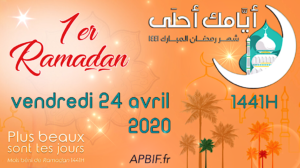 Vendredi 24 avril 2020 : 1er Ramadan 1441