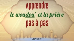 Apprendre le woudou’ et la prière étape par étape