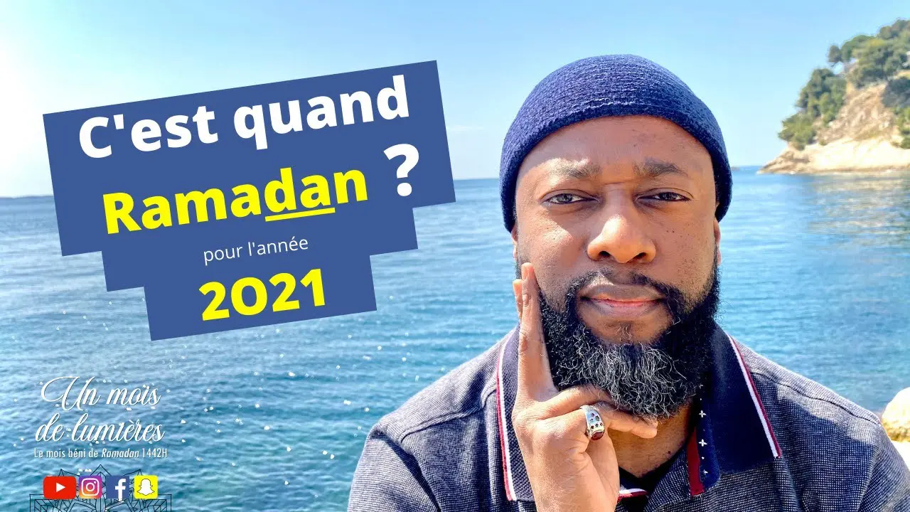 C’est quand Ramadan 2021 ?