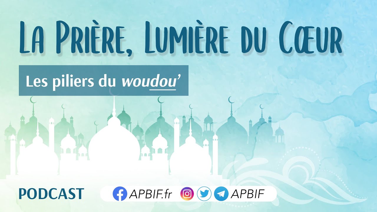 Les PILIERS du woudou (PETITE ABLUTION) | COURS 6 | PODCAST