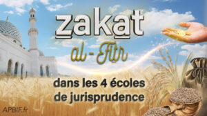 Zakat al-Fitr dans les quatre écoles de jurisprudence